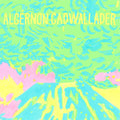 Algernon Cadwallader Trying Not To Have A Thought (Indie Exclusive Opaque Yellow Vinyl)
