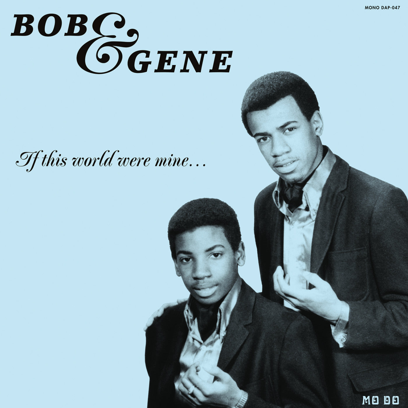 Bob & Gene If This World Were Mine (Reissue)