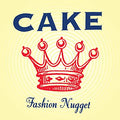 Cake Fashion Nugget [Explicit Content] 180 Gram Vinyl, Remastered, Reissue)