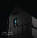 DAVID TOOP Life on the Inside