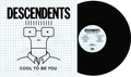 Descendents Cool To Be You (Reissue)