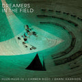Huun-Huur-Tu, Carmen Rizzo & Dhani Harrison Dreamers In The Field (RSD Exclusive)