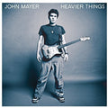John Mayer Heavier Things [Import]