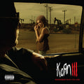 Korn III: Remember Who You Are (Metal Matters) [Explicit Content] (140 Gram Vinyl, Reissue)