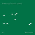 Marisa Anderson The Anthology Of Unamerican Folk Music (Indie Exclusive Green Lion Vinyl)