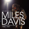 Miles Davis The Very Best Of The Warner Bros. Sessions 1985 - 1991