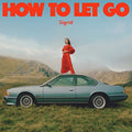 Sigrid How To Let Go [LP]