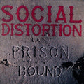 Social Distortion PRISON BOUND