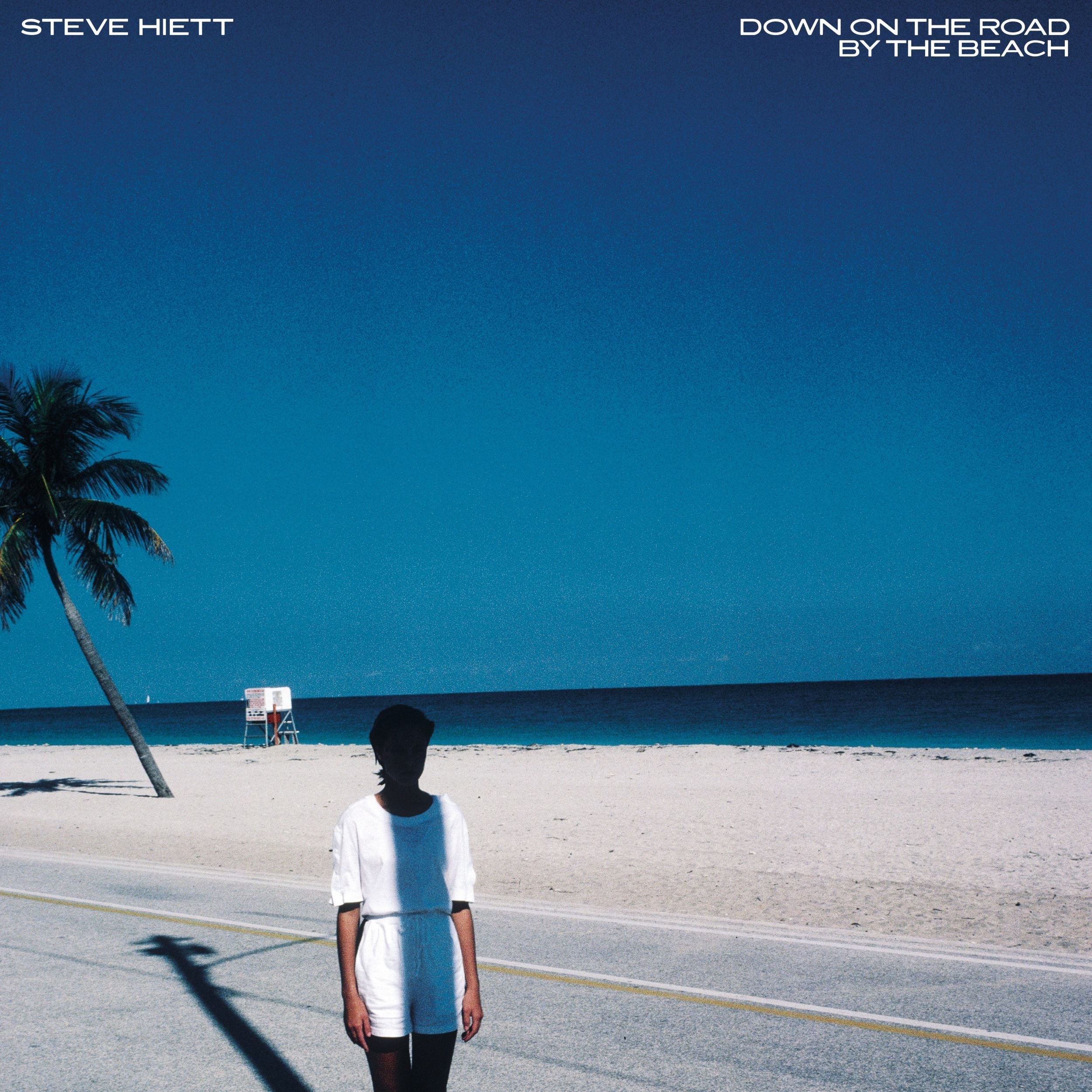 STEVE HIETT Down On The Road By The Beach
