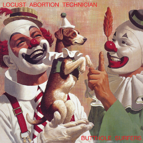 The Butthole Surfers Locust Abortion Technician
