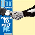 The Replacements Pleased to Meet Me [1/17]