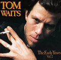 Tom Waits The Early Years, Vol. 2
