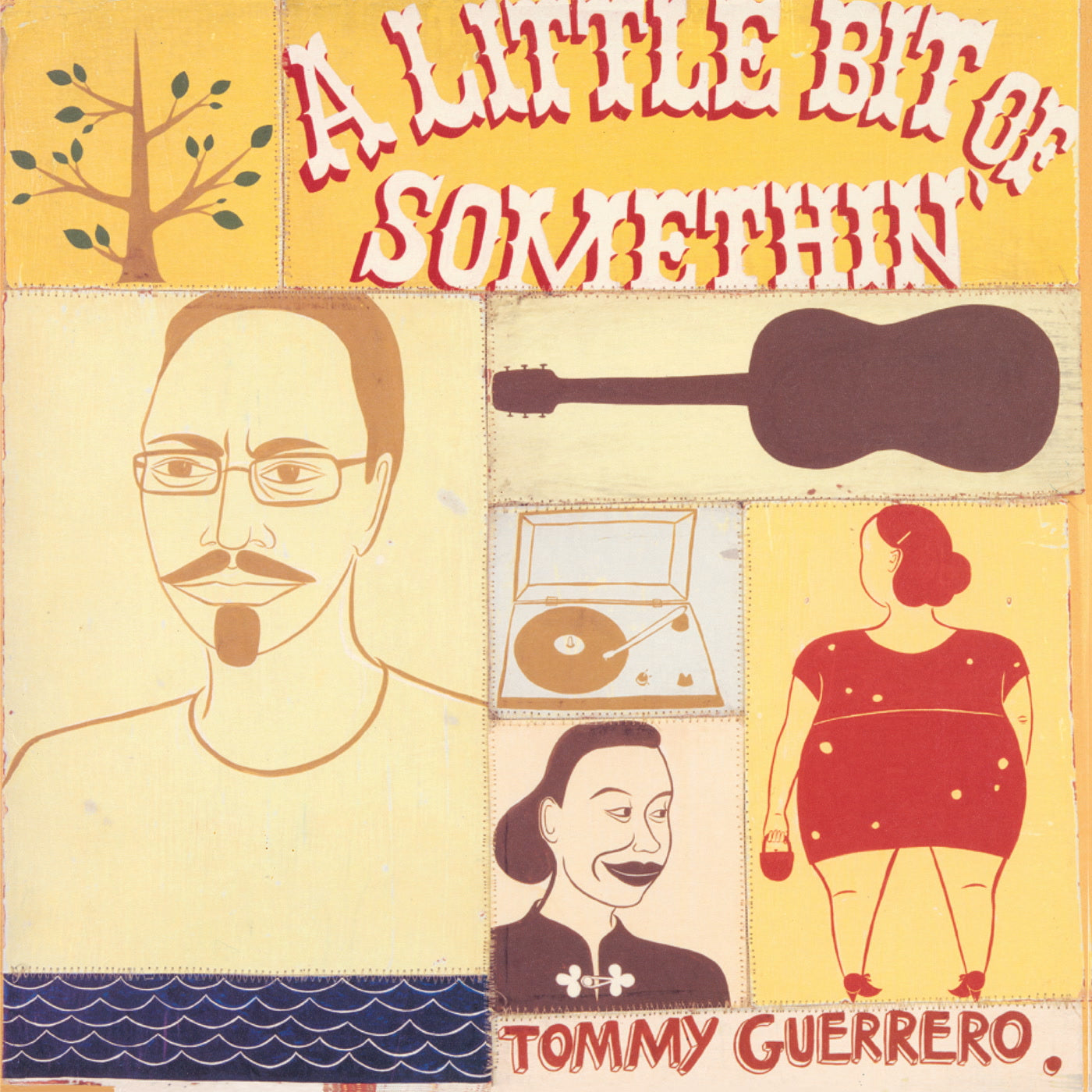 Tommy Guerrero A Little Bit Of Somethin'