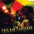 Various Artists This Ain't Chicago