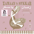 Various Artists Zamaan Ya Sukkar (Exotic Love Songs And Instrumentals From The Egyptian 60’S)