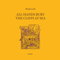WANDERWELLE All Hands Bury The Cliffs At Sea